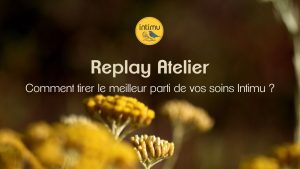 Comment tirer le meilleur parti de vos soins Intimu ?